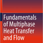 Fundamentals of Multiphase Heat Transfer and Flow