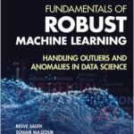 Fundamentals of Robust Machine Learning