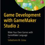 Game Development with GameMaker Studio 2
