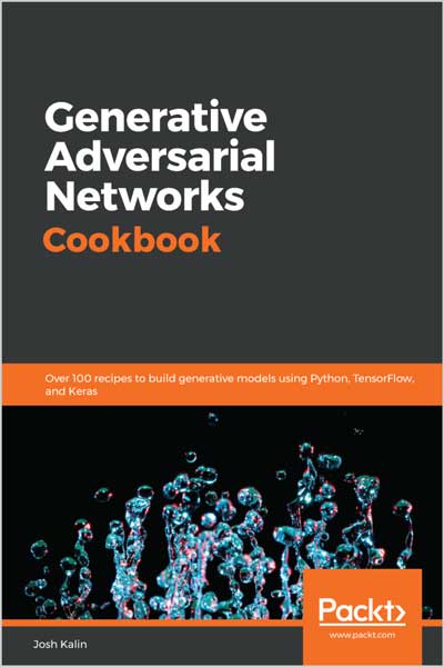 Generative-Adversarial-Networks-Cookbook_Ft1674652447 Generative Adversarial Networks Cookbook - تصویر 1