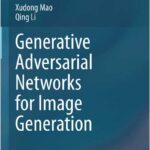 Generative Adversarial Networks for Image Generation