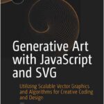 Generative Art with JavaScript and SVG