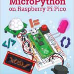 Get Started with MicroPython on Raspberry Pi Pico