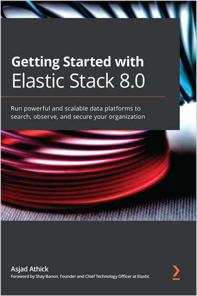 Getting-Started-with-Elastic-Stack-80_sW1671366591 Getting Started with Elastic Stack 8.0 - تصویر 1