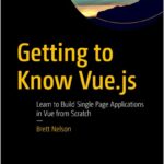 Getting to Know Vue.js