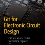 Git for Electronic Circuit Design