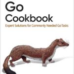 Go Cookbook