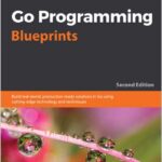 Go Programming Blueprints
