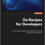 Go Recipes for Developers