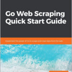 Go Web Scraping Quick Start