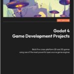 Godot 4 Game Development Projects