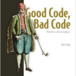 Good Code, Bad Code