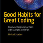Good Habits for Great Coding