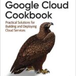 Google Cloud Cookbook