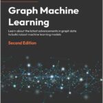 Graph Machine Learning