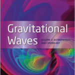 Gravitational Waves - Vol 2