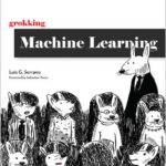 Grokking Machine Learning