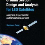 Ground Station Design and Analysis for LEO Satellites