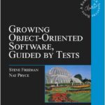 Growing Object-Oriented Software, Guided by Tests