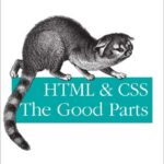 HTML & CSS: The Good Parts