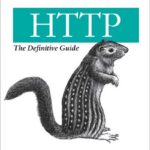 HTTP: The Definitive Guide