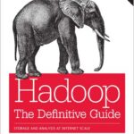 Hadoop: The Definitive Guide
