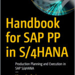 Handbook for SAP PP in S/4HANA