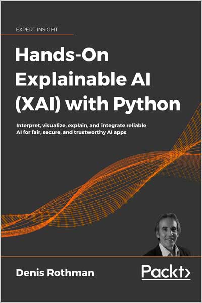 Hands-On-Explainable-AI-XAI-with-Python_2Y1683983541 Hands-On Explainable AI (XAI) with Python - تصویر 1