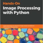Hands-On Image Processing with Python