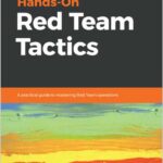 Hands-On Red Team Tactics