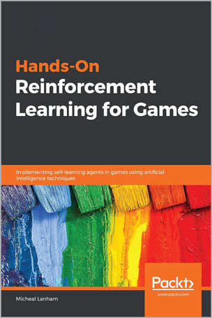Hands-On-Reinforcement-Learning-for-Games_fP1711900008 Hands-On Reinforcement Learning for Games - تصویر 1