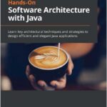 Hands-On Software Architecture with Java