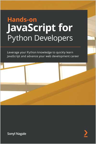 Hands-on-JavaScript-for-Python-Developers_9e1674049210 Hands-on JavaScript for Python Developers - تصویر 1