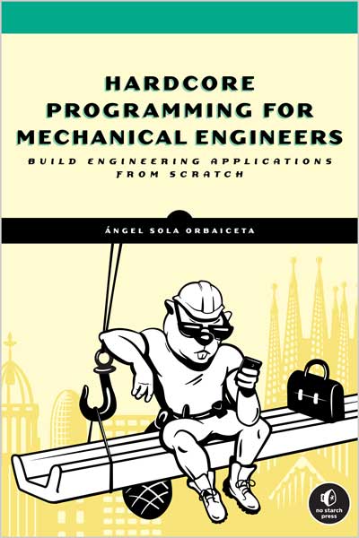 Hardcore-Programming-for-Mechanical-Engineers_Y31663420832 Hardcore Programming for Mechanical Engineers - تصویر 1