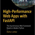 High-Performance Web Apps with FastAPI