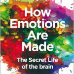 How Emotions Are Made