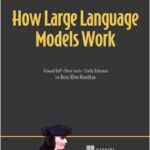 How Large Language Models Work