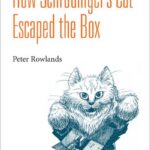 How Schrodinger's Cat Escaped The Box