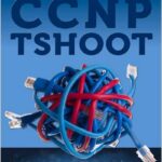 How to Master CCNP TSHOOT