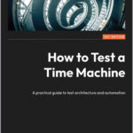 How to Test a Time Machine