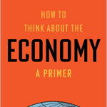 How to Think about the Economy