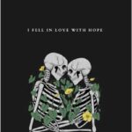 I Fell in Love with Hope
