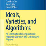 Ideals, Varieties, and Algorithms