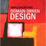 Implementing Domain-Driven Design