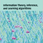 Information Theory, Inference, and Learning Algorithms