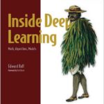 Inside Deep Learning