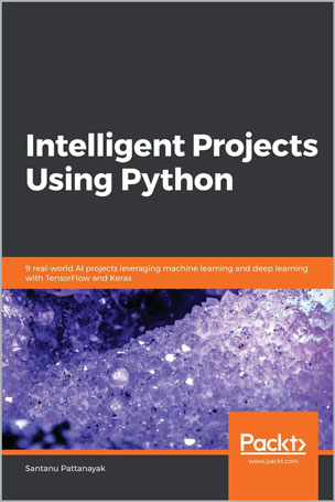 Intelligent-Projects-Using-Python_BA1706296214 Intelligent Projects Using Python - تصویر 1
