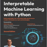 Interpretable Machine Learning with Python