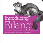 Introducing Erlang