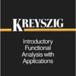 Introductory Functional Analysis with Applications